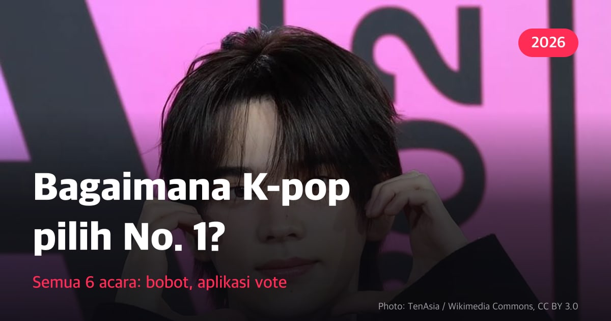 Bagaimana K-pop pilih No. 1? · Semua 6 acara: bobot, aplikasi vote